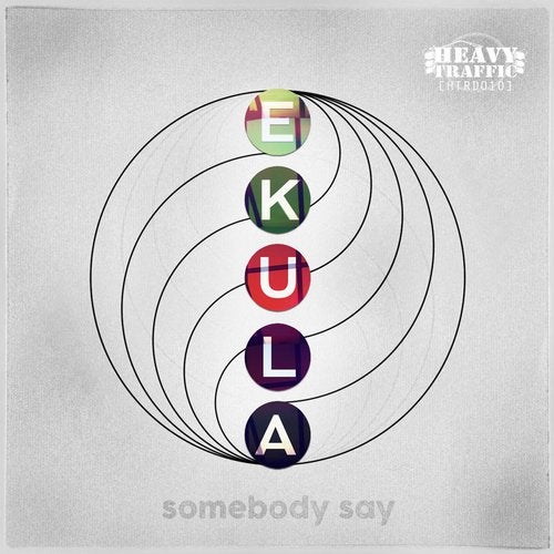 Ekula — Somebody Say [EP] 2018