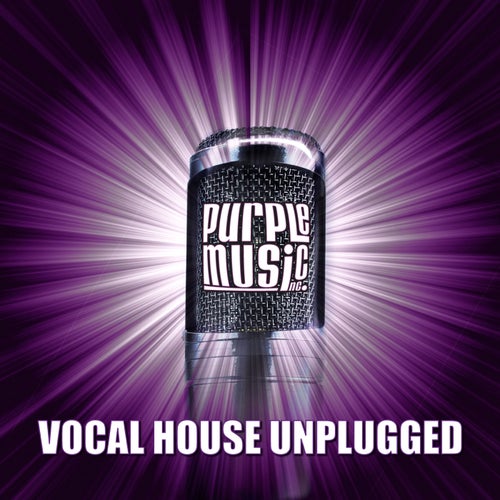 Vocal House Unplugged
