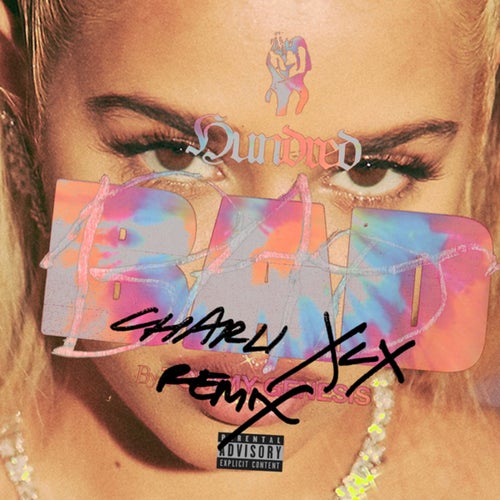 100 Bad (Charli XCX Remix)