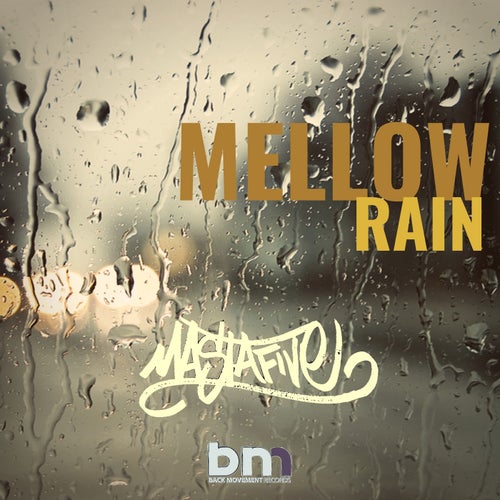 Mellow Rain