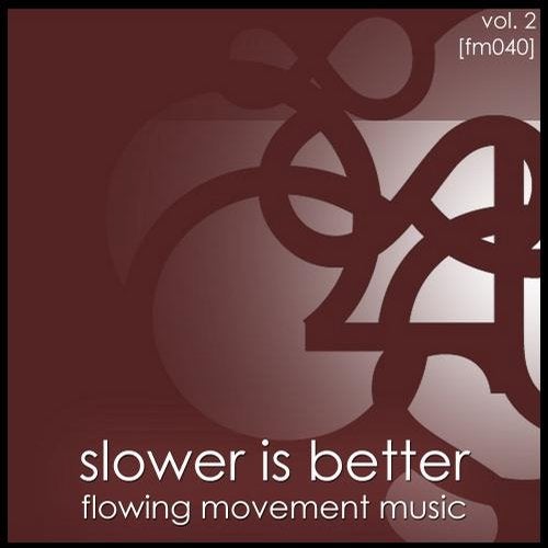 Slower Is Better, Vol. 2