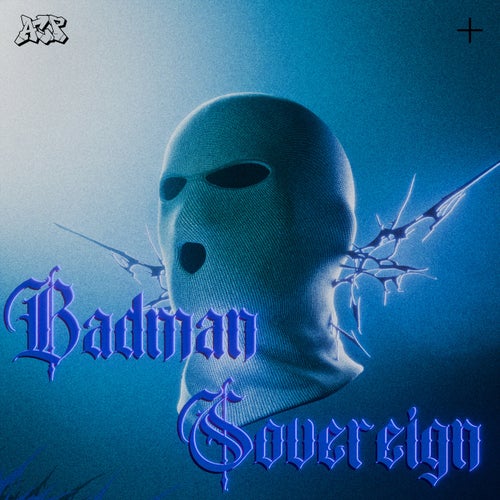 Badman / Sovereign