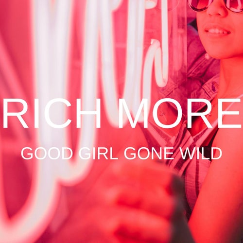 Good Girl Gone Wild