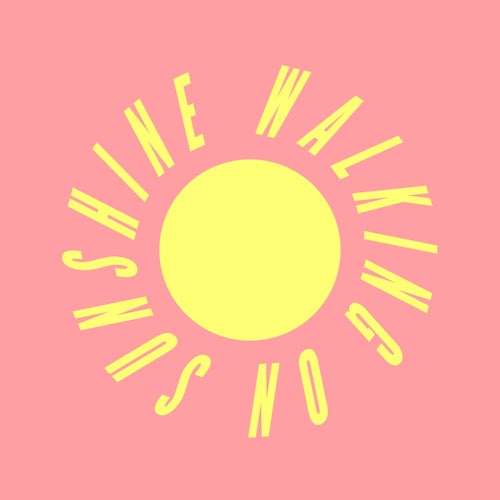 Walking On Sunshine
