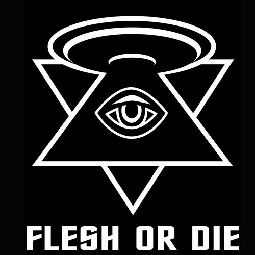 Flesh Or Die
