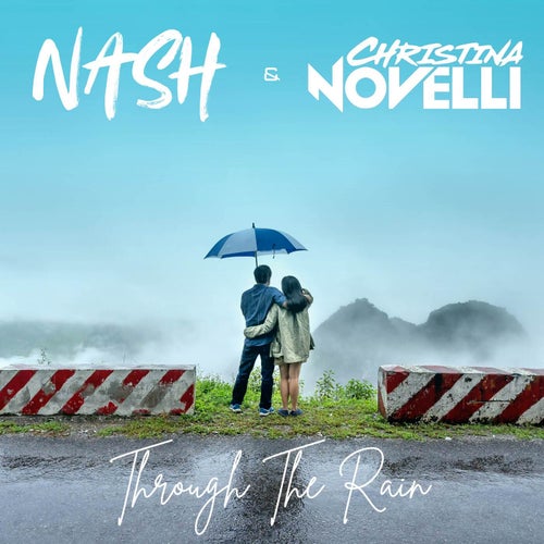  Nash & Christina Novelli - Through The Rain (2025) 