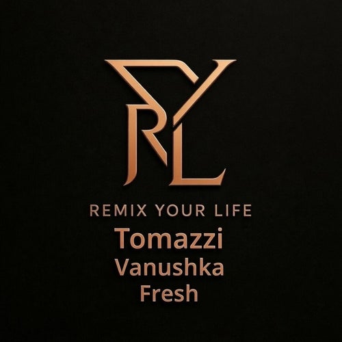 Remix Your Life (feat. Vanushka & Fresh) [Radio Edit]