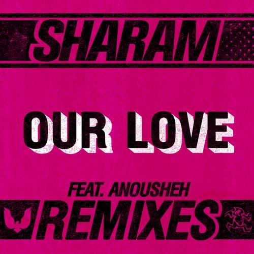 Our Love: The Remixes