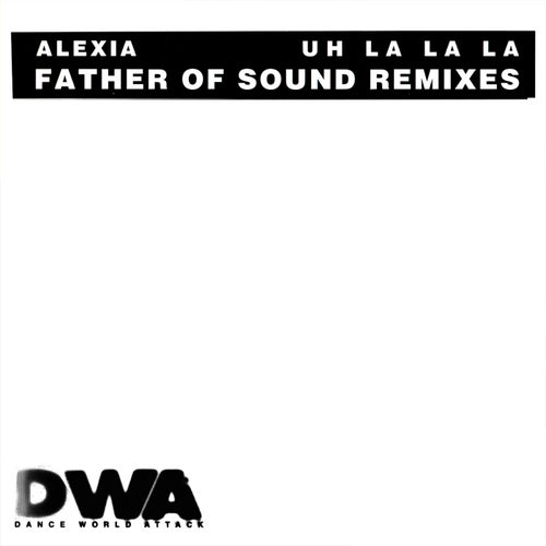 Uh La La La (F.O.S. Remix)