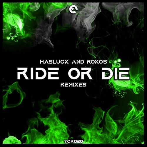 Ride Or Die (Remixes)