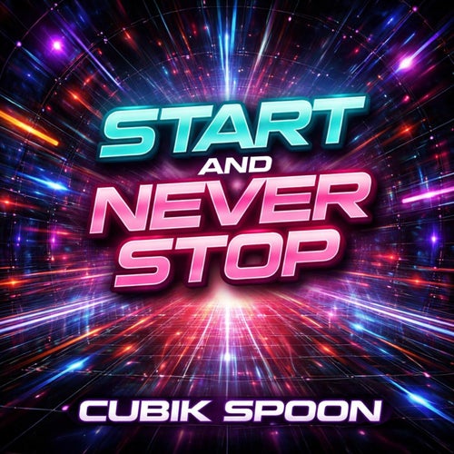 Start and never stop