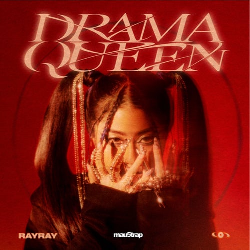 RayRay x mau5trap - Drama Queen