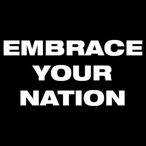 Embrace Your Nation
