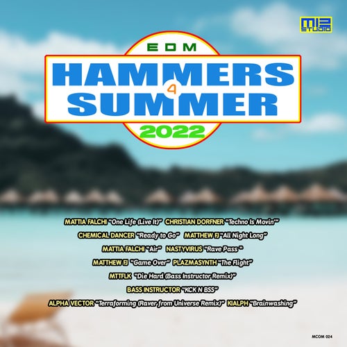 EDM Hammers 4 Summer 2022