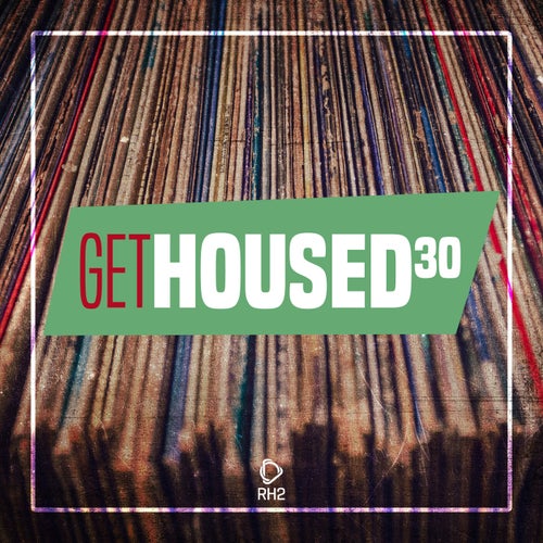 Get Housed Vol. 30