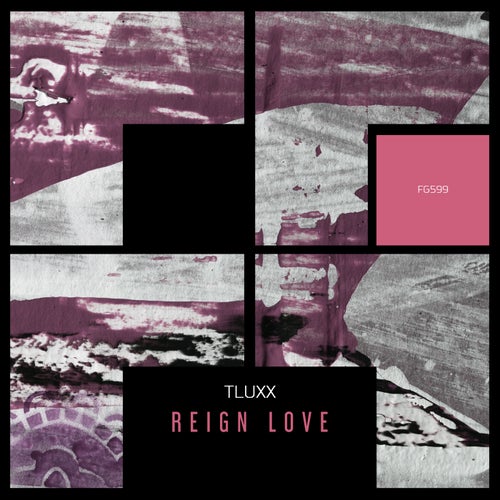  TLUXX - Reign Love (2024) 