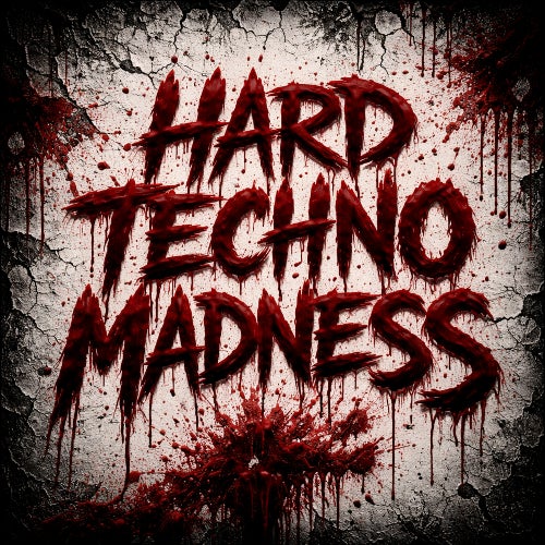 Hard Techno Madness