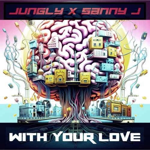 With your love