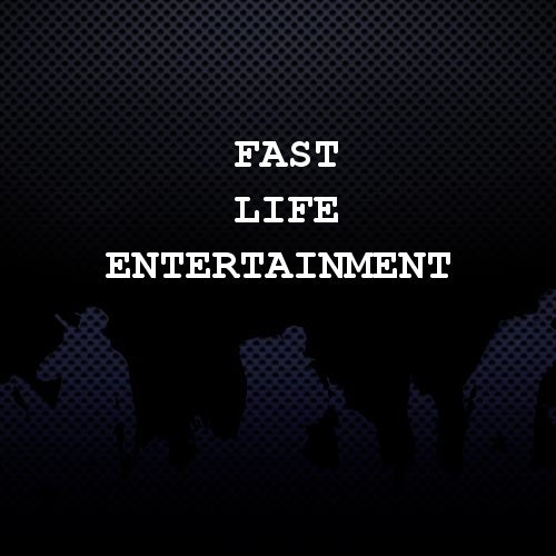 Fast Life Entertainment