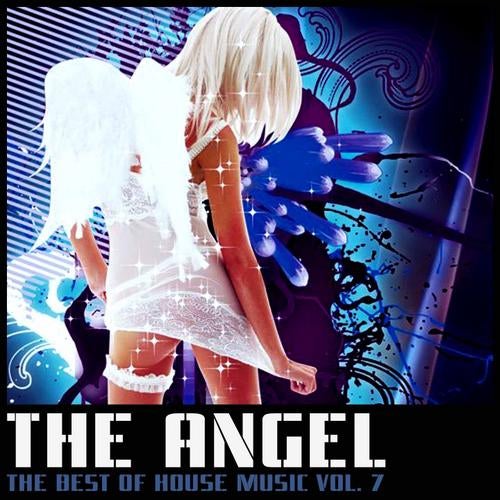 The Angel : The Best of House Music, Vol. 7