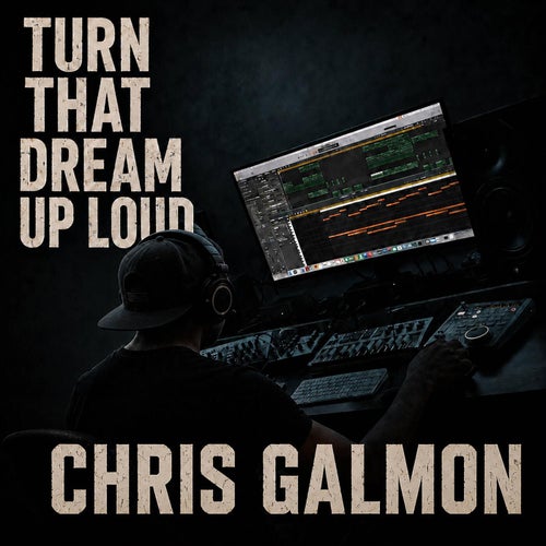 Turn That Dream Up Loud