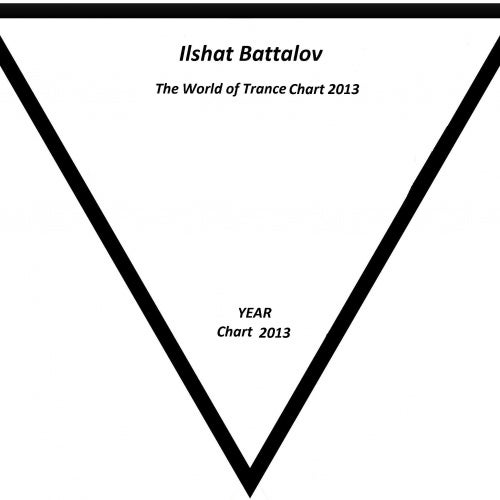 Ilshat Battalov -The World of TranceChart2013