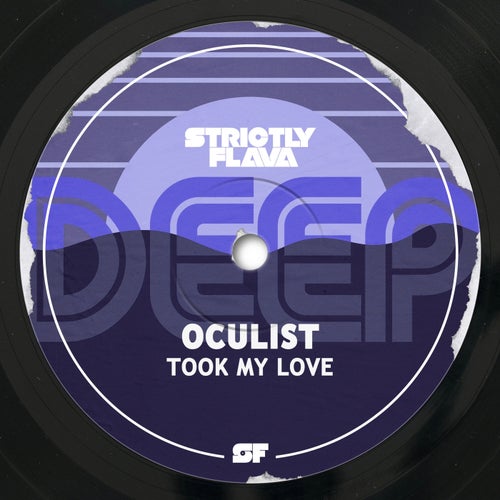 Oculist - Took My Love  (Original Mix) [2024]