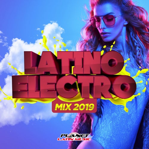 Latino Electro Mix 2019