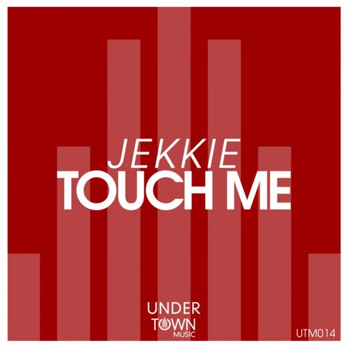 Touch Me