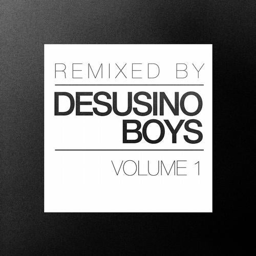 Remixed by Desusino Boys Volume 1