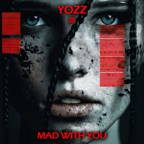 Mad with you