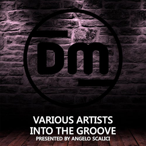 Into The Groove Presented By Angelo Scalici