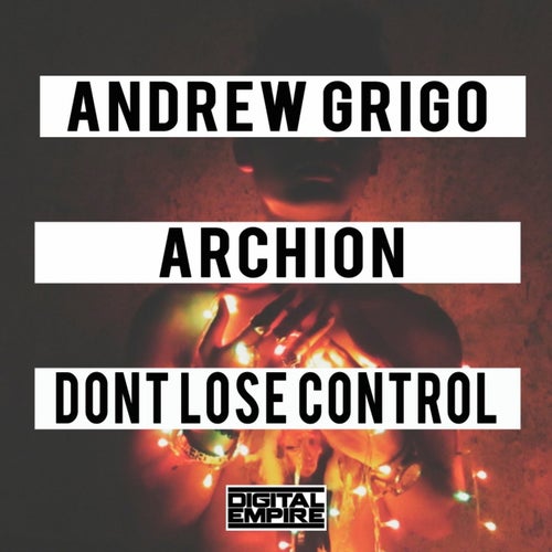 Don't Lose Control