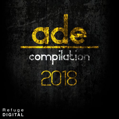 ADE Compilation 2018