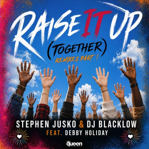 Raise It up - Together (Remixes, Pt. 1)