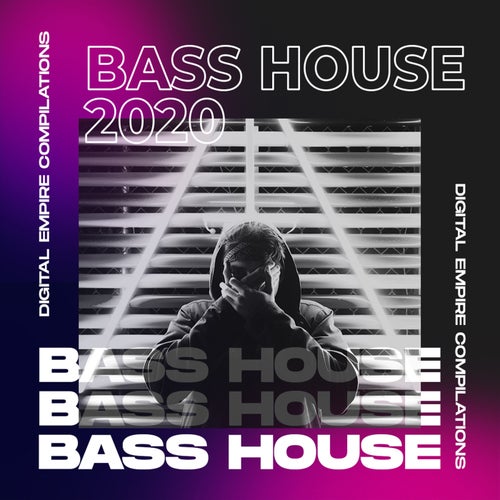 Bass House 2020