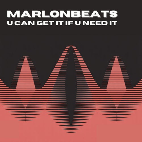U Can Get It If U Need It