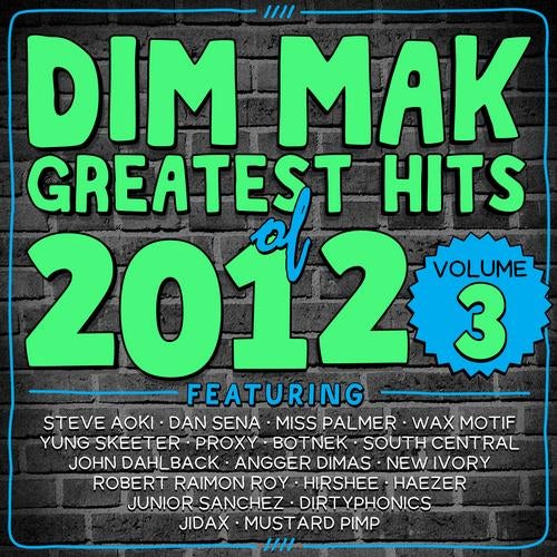 Dim Mak Greatest Hits of 2012, Vol. 3