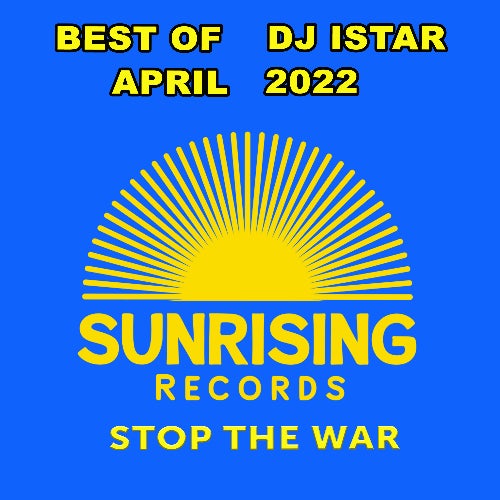 DJ Istar Best of April 2022