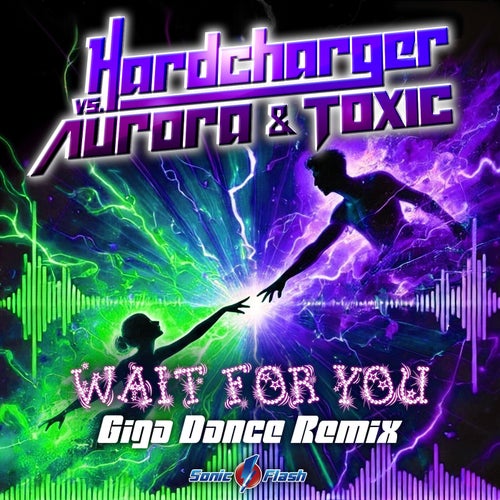 Wait for You (Giga Dance Remix)