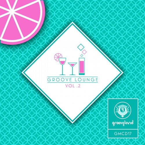 Groove Lounge, Vol. 2