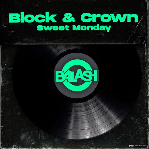 Block & Crown - Sweet Monday (Original Mix) [2024]