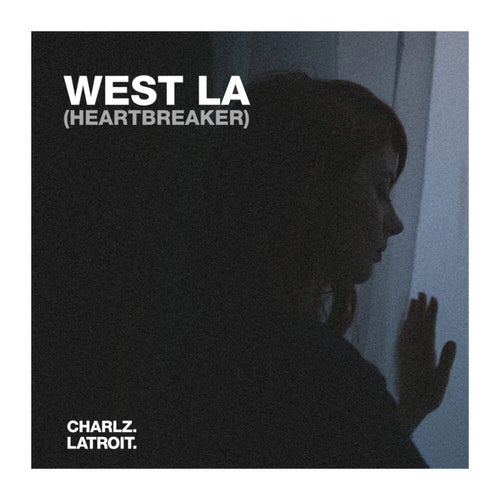 West LA (Heartbreaker)