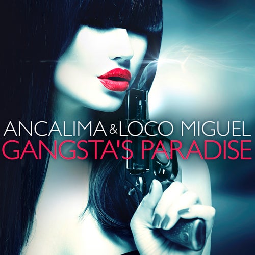 Ancalima, Loco Miguel - Gangsta's Paradise (Extended Mix).mp3