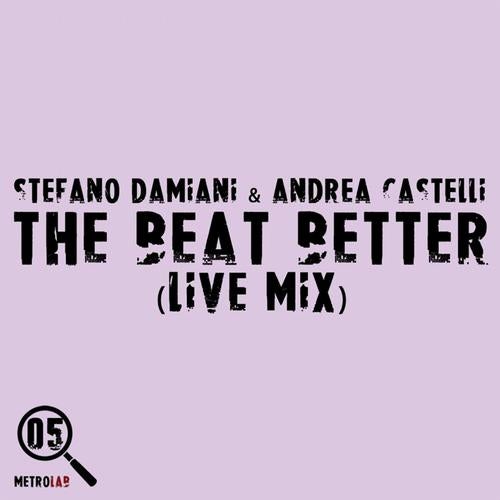 The Beat Better (live Mix)