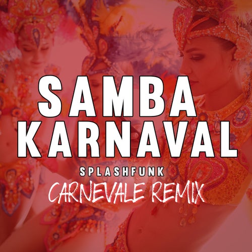 Samba Karnaval (Carnevale Remix)