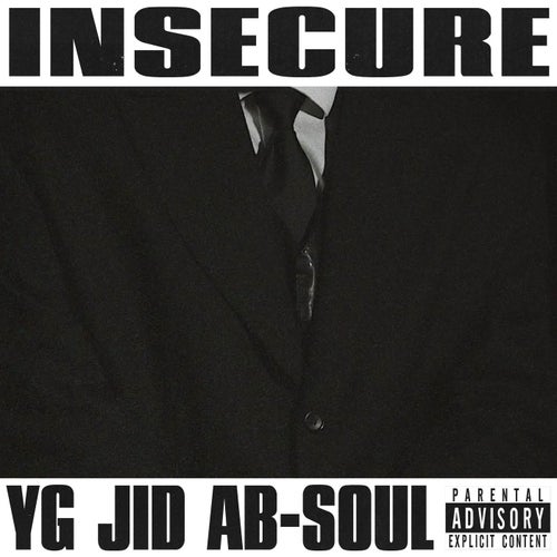 INSECURE feat jid & ab-soul