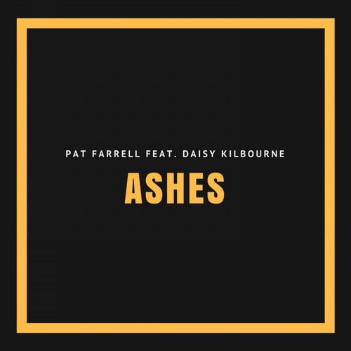 Ashes (feat. Daisy Kilbourne)