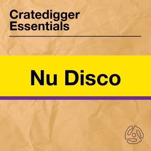 Cratedigger Essentials: Nu-Disco