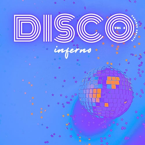 Disco Inferno, Vol. 3 (2025) - House,Funky House,Organic House